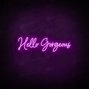 Hello Gorgeous neon sign