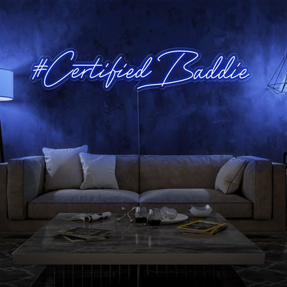 Certified Baddie Neon Sign
